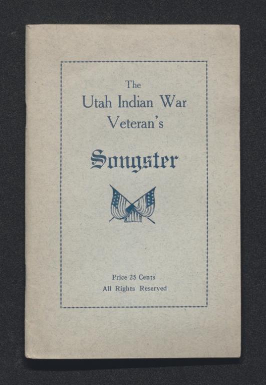The Utah Indian War Veteran’s Songster