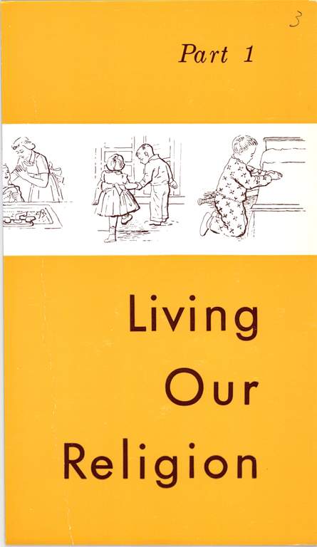 Living Our Religion, Part 1 (1961)