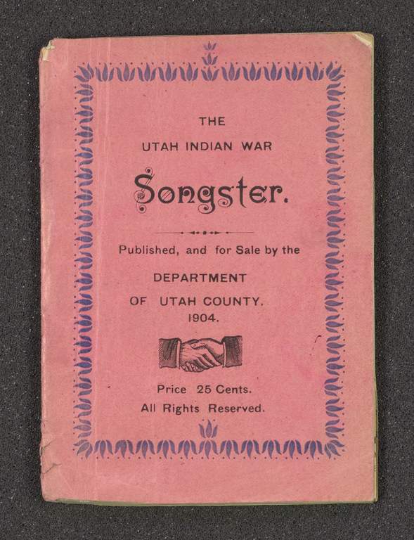 The Utah Indian War Songster (1904)