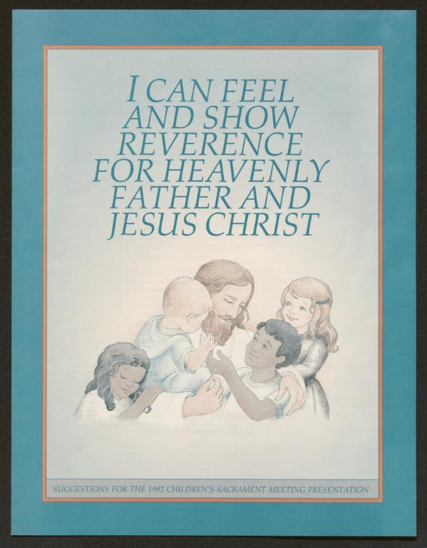 CSMP 1992: I Can Feel and Show Reverence for Heavenly Father and Jesus Christ