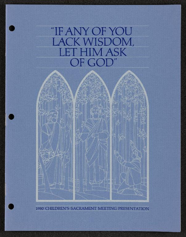 CSMP 1980: If Any of You Lack Wisdom, Let Him Ask of God